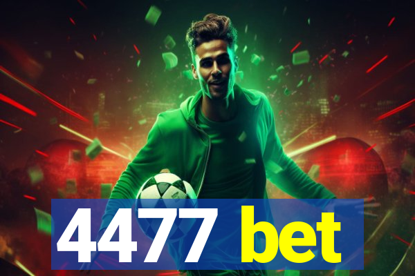 4477 bet
